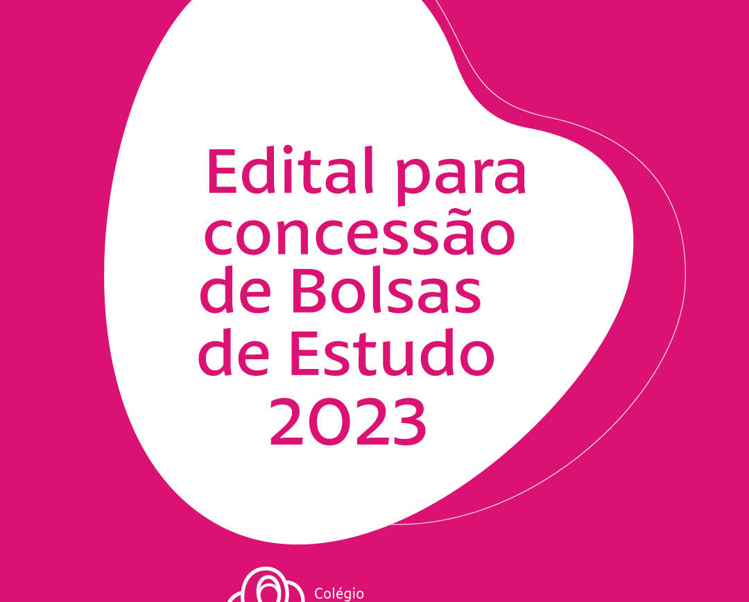 EDITAL PARA CONCESSÃO DE BOLSAS DE ESTUDO 2023
