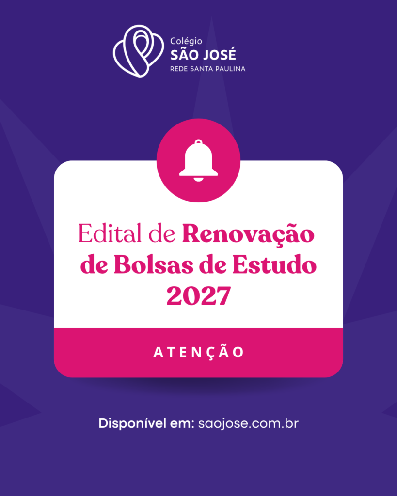 Edital para renovação de Bolsa de Estudos Ano Letivo 2027